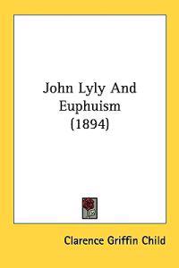 John Lyly and Euphuism