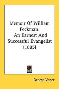 Memoir of William Feckman
