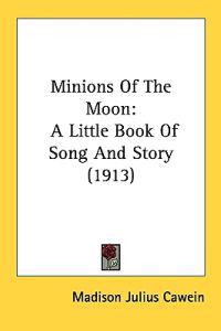 Minions of the Moon