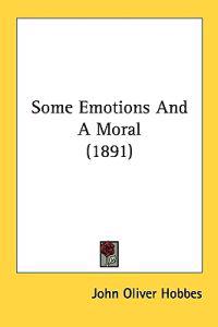Some Emotions And A Moral (1891)