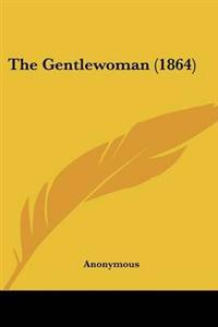 Gentlewoman (1864)