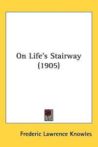 On Life's Stairway (1905)