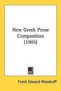 New Greek Prose Composition