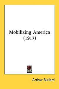 Bokomslag för "Mobilizing America"