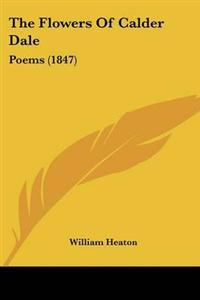 Flowers Of Calder Dale