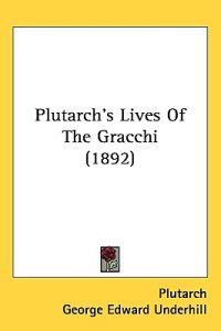 Plutarch's Lives of the Gracchi