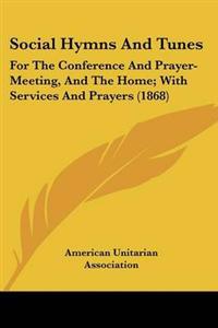 Social Hymns And Tunes