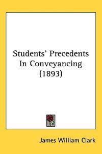 Students' Precedents in Conveyancing