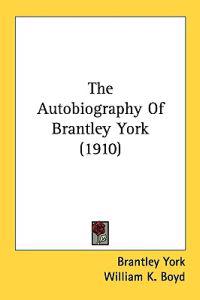 The Autobiography of Brantley York