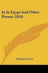 Io In Egypt And Other Poems (1859)