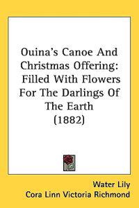 Ouina's Canoe and Christmas Offering