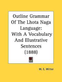 Outline Grammar of the Lhota Naga Language