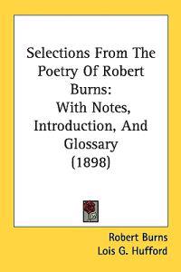 Selections from the Poetry of Robert Burns