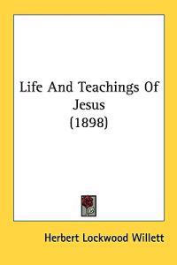 Life and Teachings of Jesus
