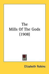 The Mills of the Gods