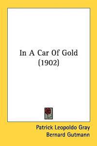 In a Car of Gold