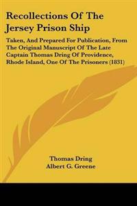 Recollections Of The Jersey Prison Ship