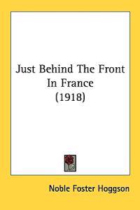 Just Behind the Front in France