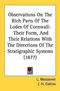 Observations on the Rich Parts of the Lodes of Cornwall