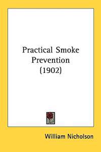Practical Smoke Prevention