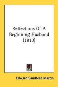 Reflections of a Beginning Husband