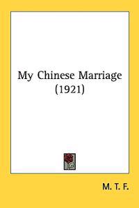 My Chinese Marriage