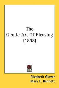 The Gentle Art of Pleasing