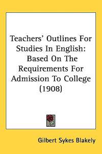 Teachers' Outlines for Studies in English