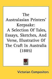 The Australasian Printers' Keepsake