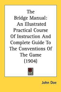 The Bridge Manual