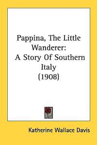 Pappina, the Little Wanderer