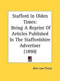 Stafford in Olden Times