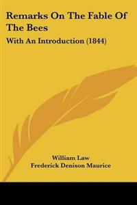 Remarks On The Fable Of The Bees