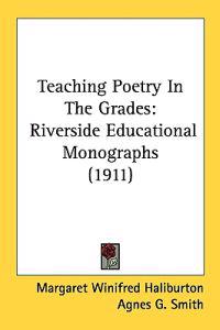 Teaching Poetry in the Grades