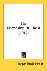 The Friendship of Christ