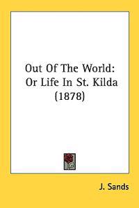 Out of the World