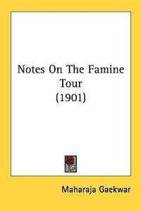 Notes on the Famine Tour