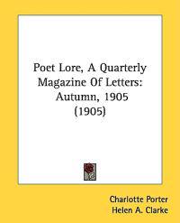 Poet Lore, a Quarterly Magazine of Letters