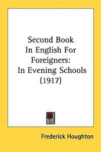 Second Book in English for Foreigners
