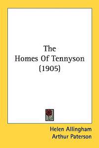 The Homes of Tennyson