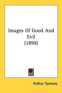 Images of Good and Evil