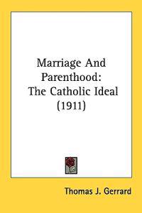 Marriage and Parenthood