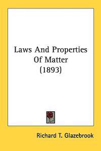 Laws and Properties of Matter