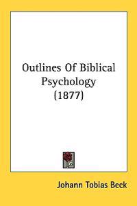 Bokomslag för "Outlines of Biblical Psychology"