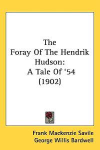 The Foray of the Hendrik Hudson