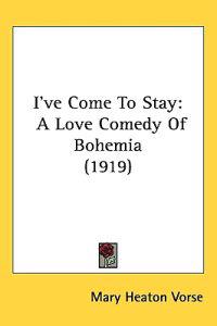I've Come To Stay