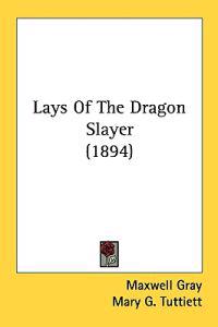 Bokomslag for "Lays of the Dragon Slayer"