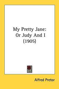 My Pretty Jane