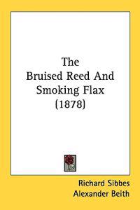 The Bruised Reed and Smoking Flax