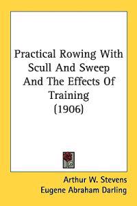 Practical Rowing With Scull and Sweep and the Effects of Training